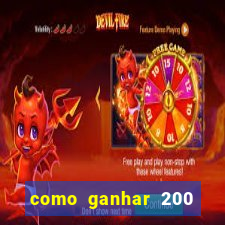 como ganhar 200 reais agora no pix